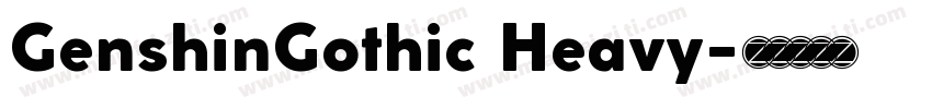 GenshinGothic Heavy字体转换